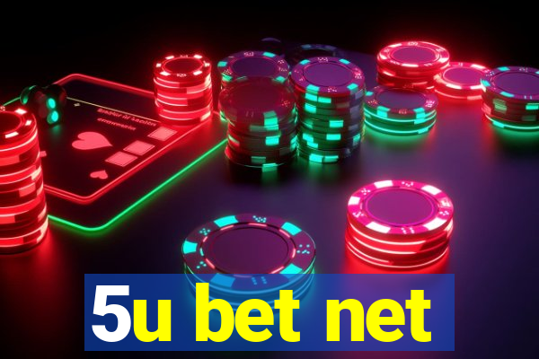 5u bet net